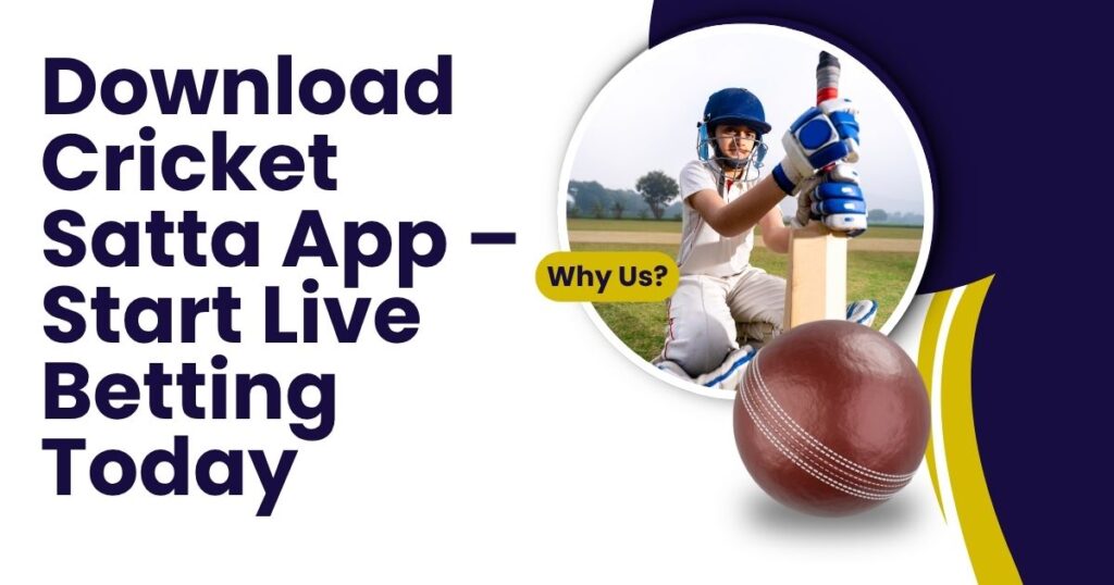 Download Cricket Satta App – Start Live Betting Today